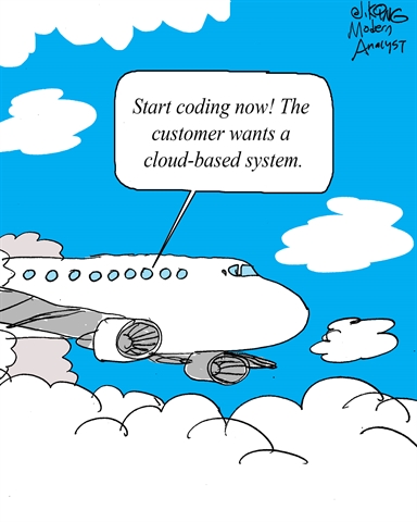 Humor - Cartoon: Customer wants Cloud-Based System